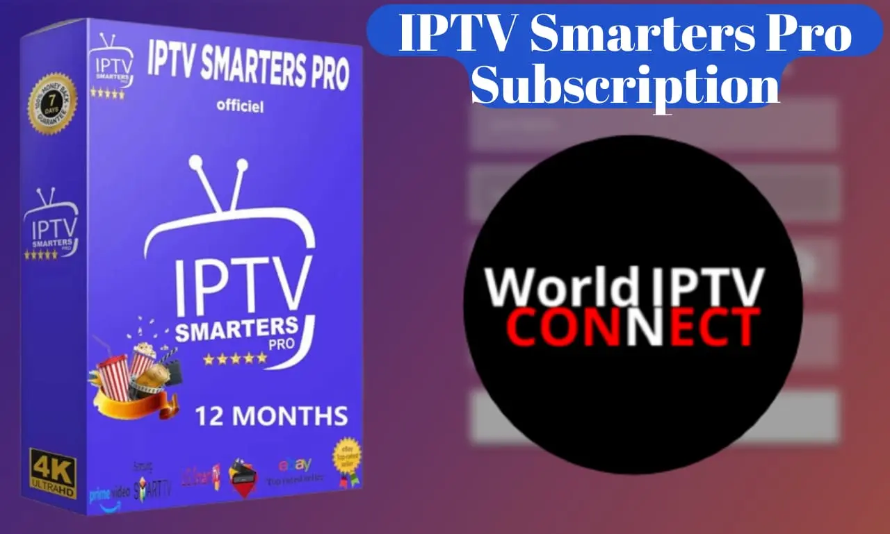 IPTV Smarters Pro Subscription